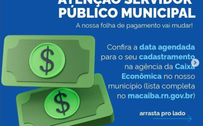 Prefeitura de Macaíba transfere folha de pagamento para Caixa e servidores devem abrir conta a partir desta segunda.
